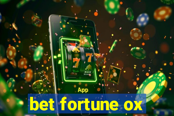 bet fortune ox